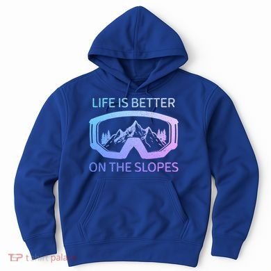 Life Is Better On The Slopes Ski Snowboard Snowmobile Skiing Gift Hoodie