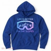 Life Is Better On The Slopes Ski Snowboard Snowmobile Skiing Gift Hoodie thumb 0