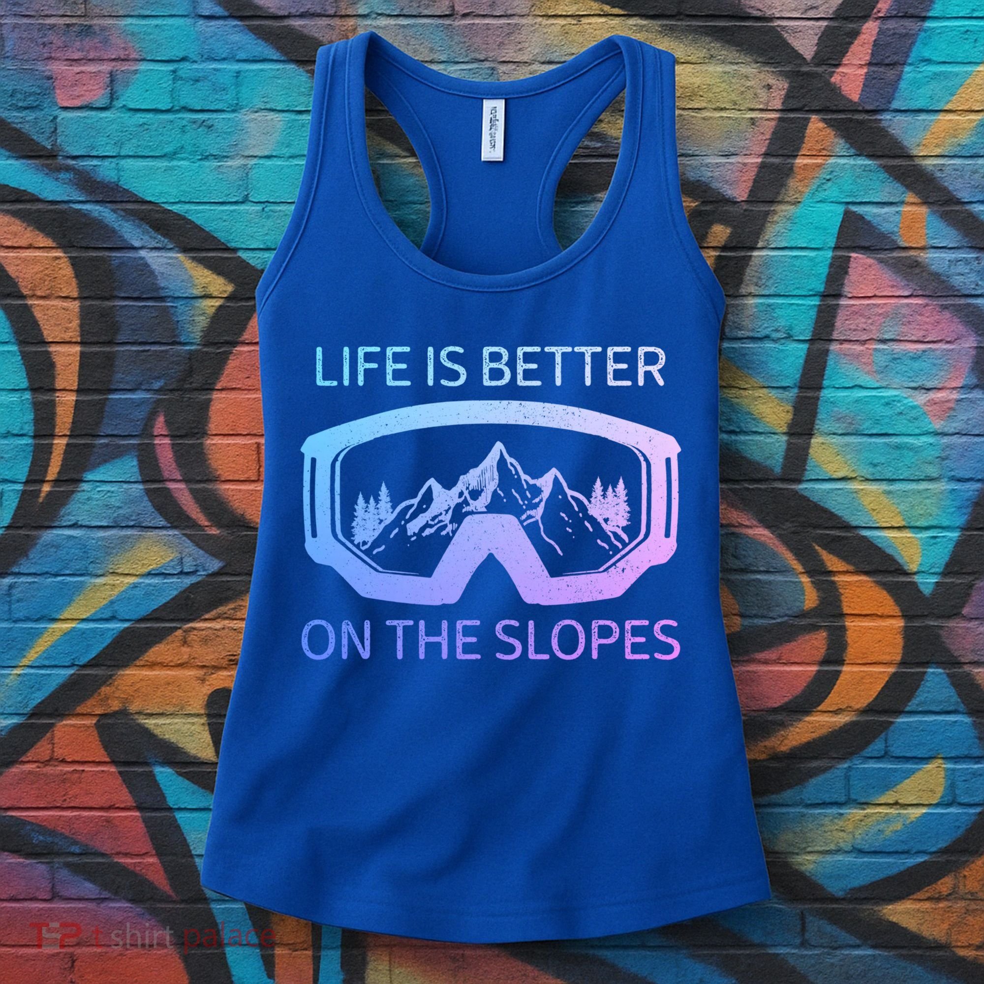 Life Is Better On The Slopes Ski Snowboard Snowmobile Skiing Gift Women's Tank Top
