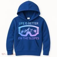 Life Is Better On The Slopes Ski Snowboard Snowmobile Skiing Gift Kids Hoodie thumb 0