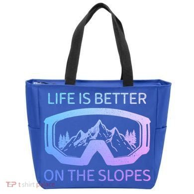 Life Is Better On The Slopes Ski Snowboard Snowmobile Skiing Gift Tote Bag