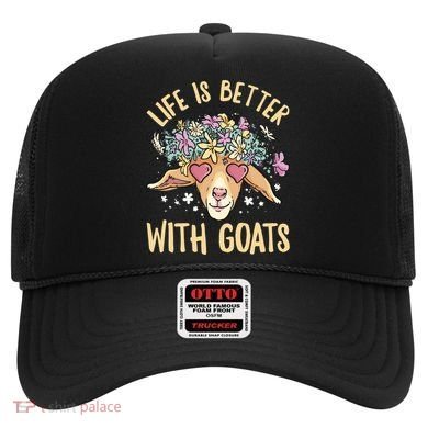 Life Is Better With Goats For Goat Whisperer Goat Gift Hat