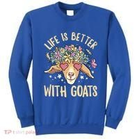 Life Is Better With Goats For Goat Whisperer Goat Gift Sweatshirt thumb 0