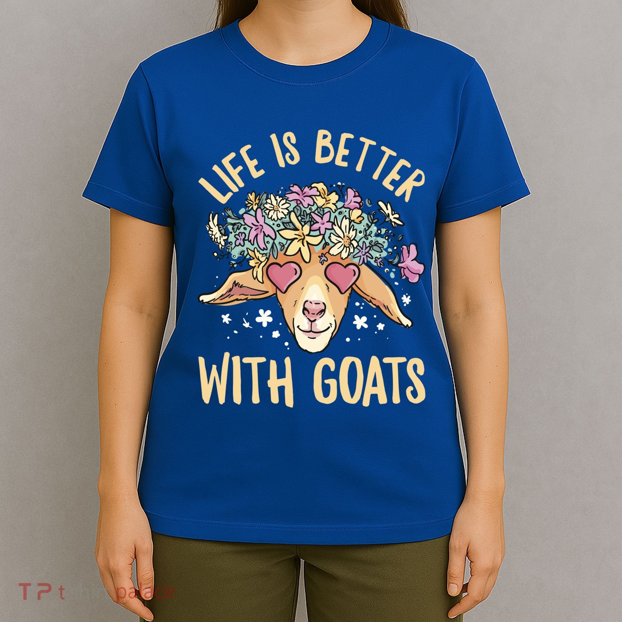 Life Is Better With Goats For Goat Whisperer Goat Gift T-Shirt