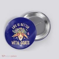 Life Is Better With Goats For Goat Whisperer Goat Gift Button thumb 0