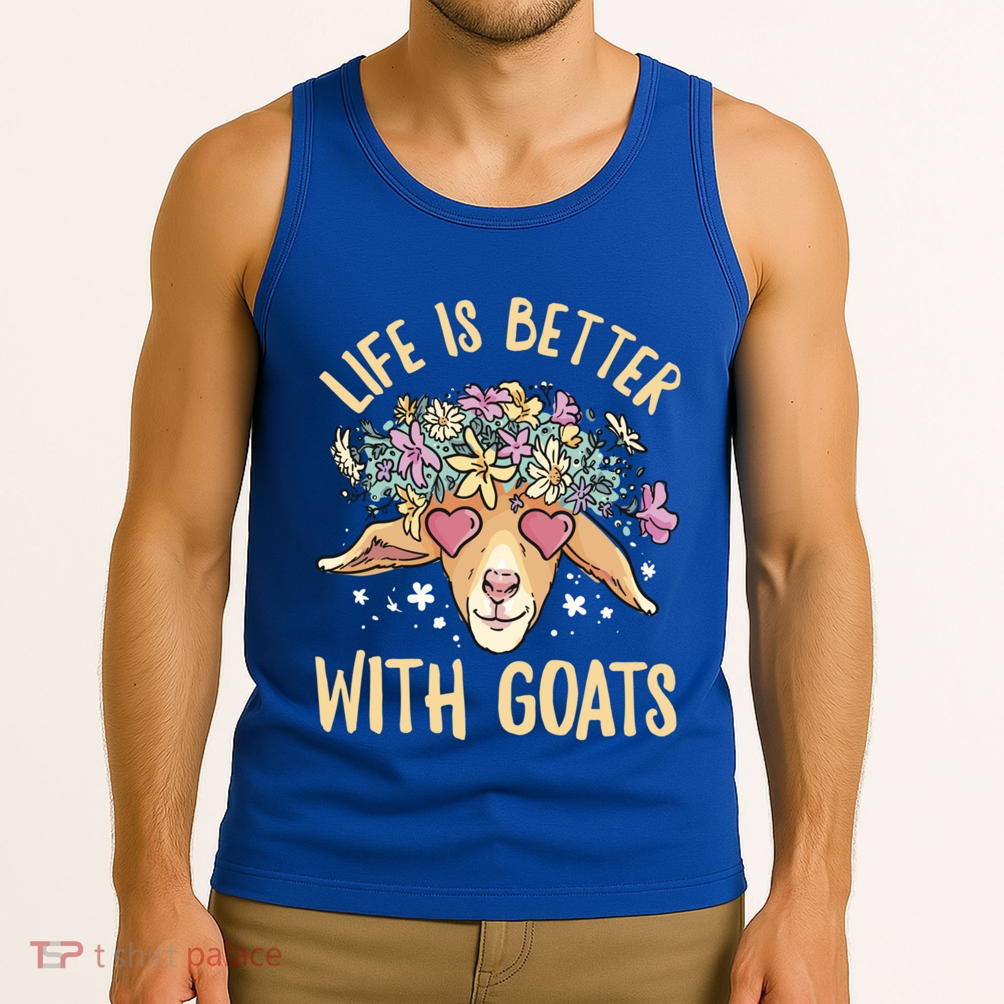 Life Is Better With Goats For Goat Whisperer Goat Gift Tank Top