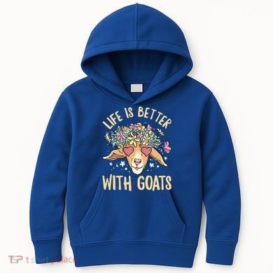 Life Is Better With Goats For Goat Whisperer Goat Gift Kids Hoodie