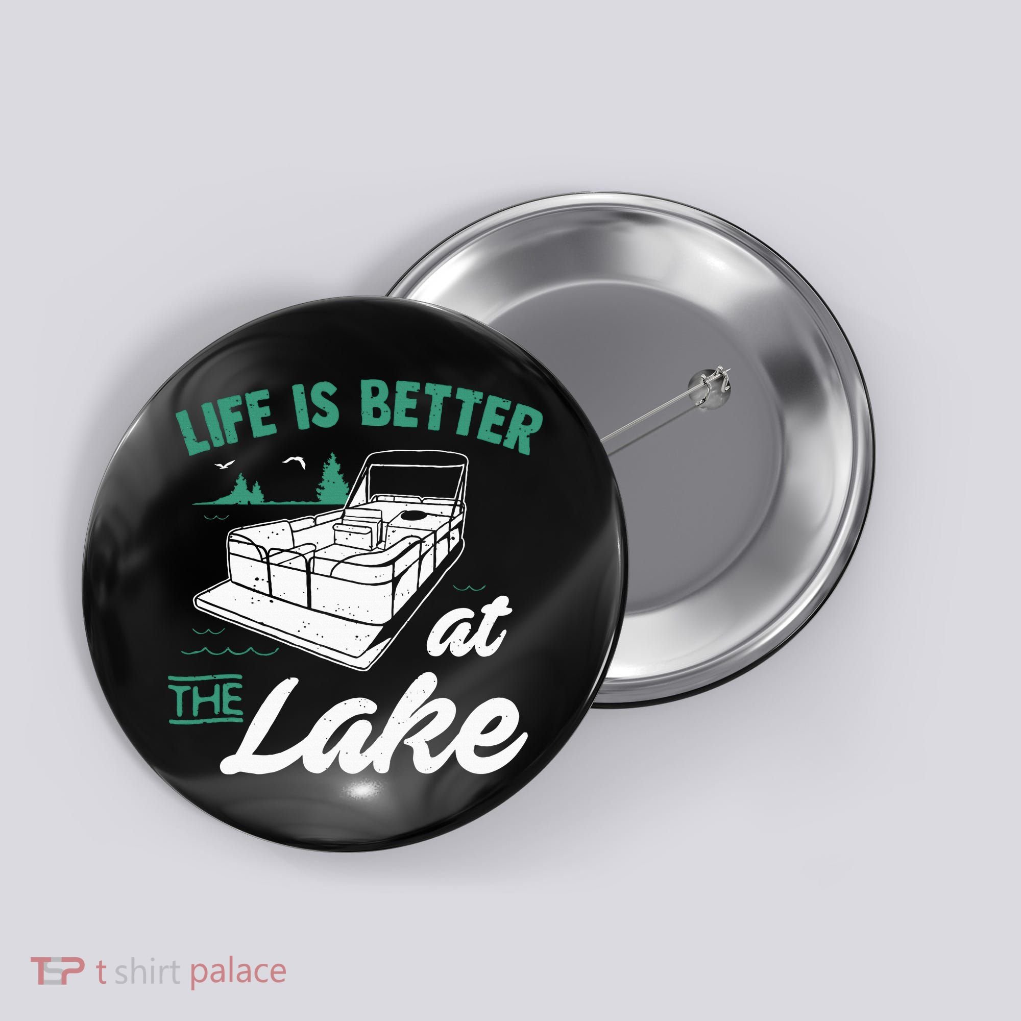 Life Is Better At The Lake Pontoon Boat Button