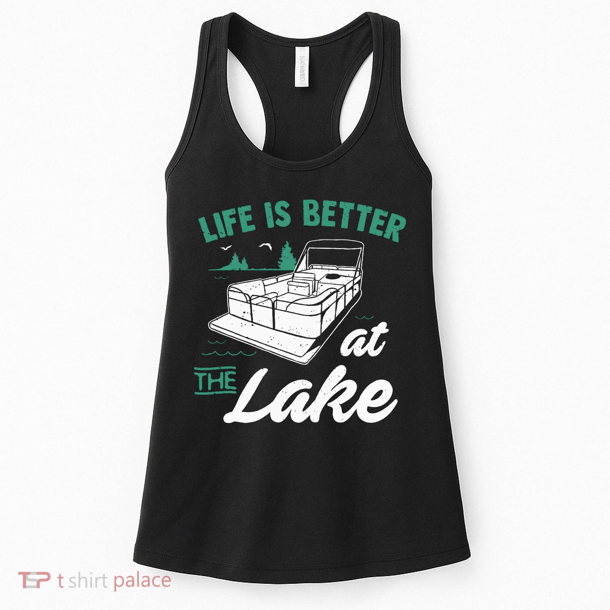 Life Is Better At The Lake Pontoon Boat Women's Tank Top