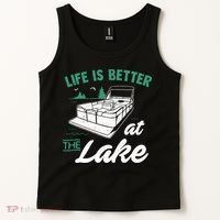 Life Is Better At The Lake Pontoon Boat Tank Top thumb 2