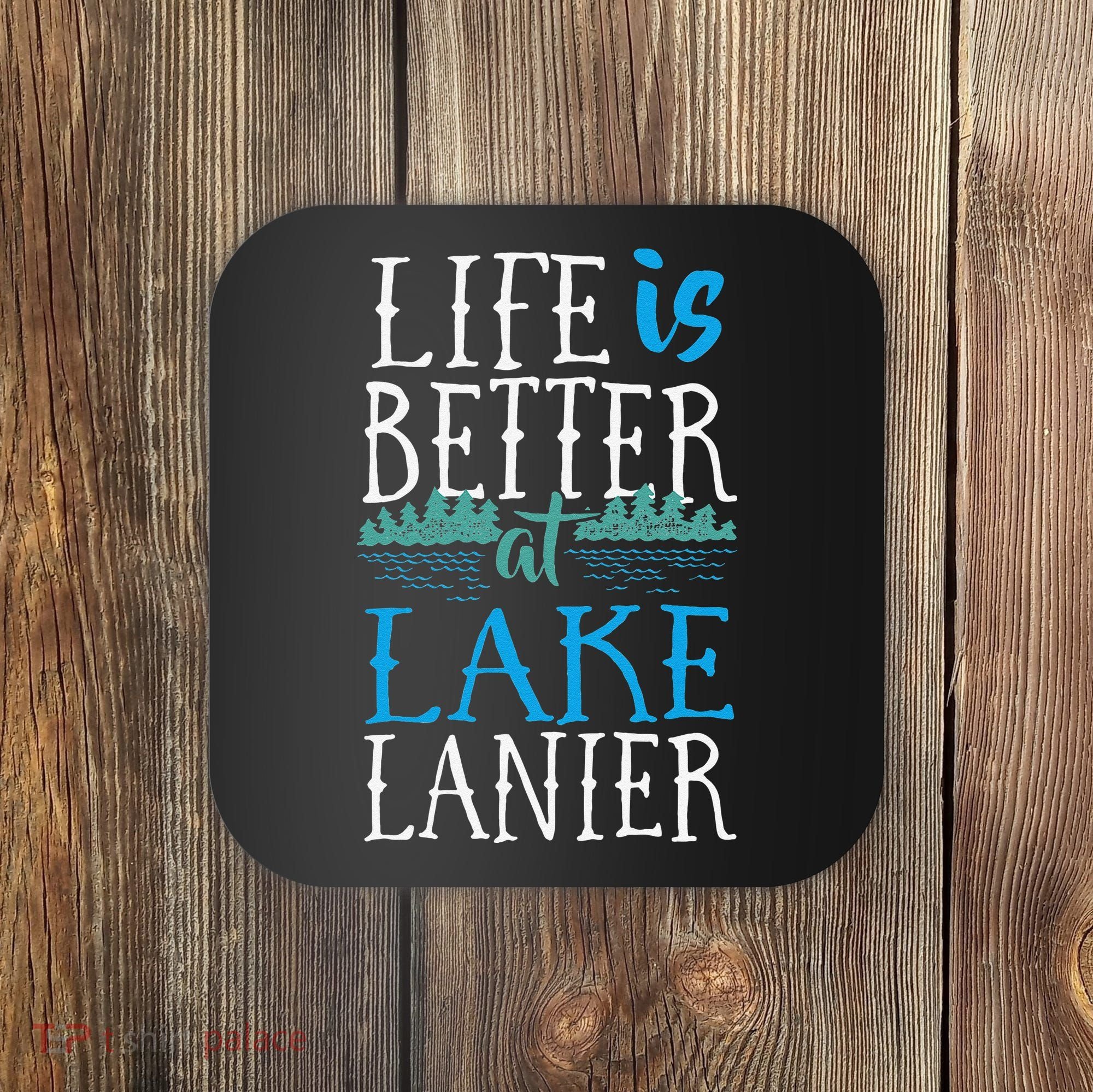 Life Is Better At Lake Lanier Fishing Boating Gift Coaster
