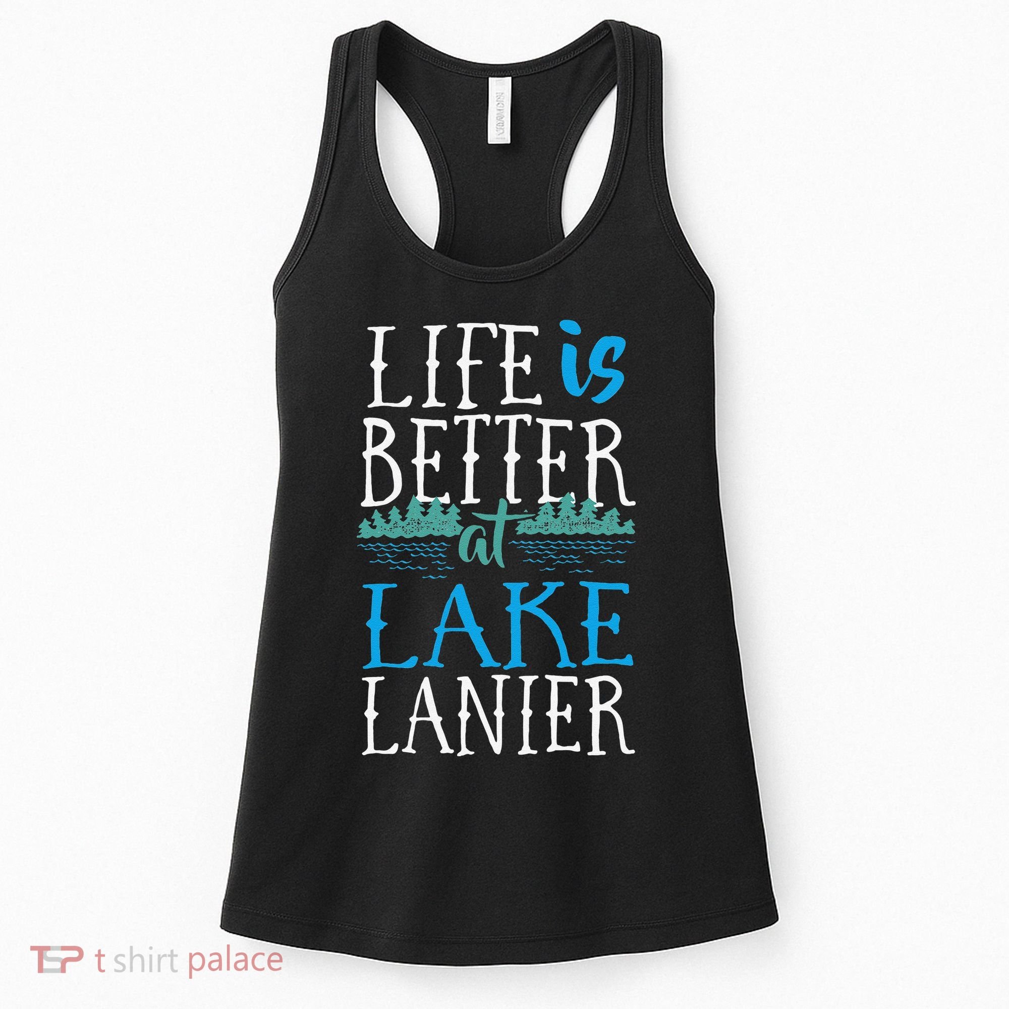 Life Is Better At Lake Lanier Fishing Boating Gift Women's Tank Top