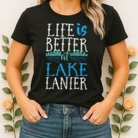 Life Is Better At Lake Lanier Fishing Boating Gift Women's T-Shirt thumb 2