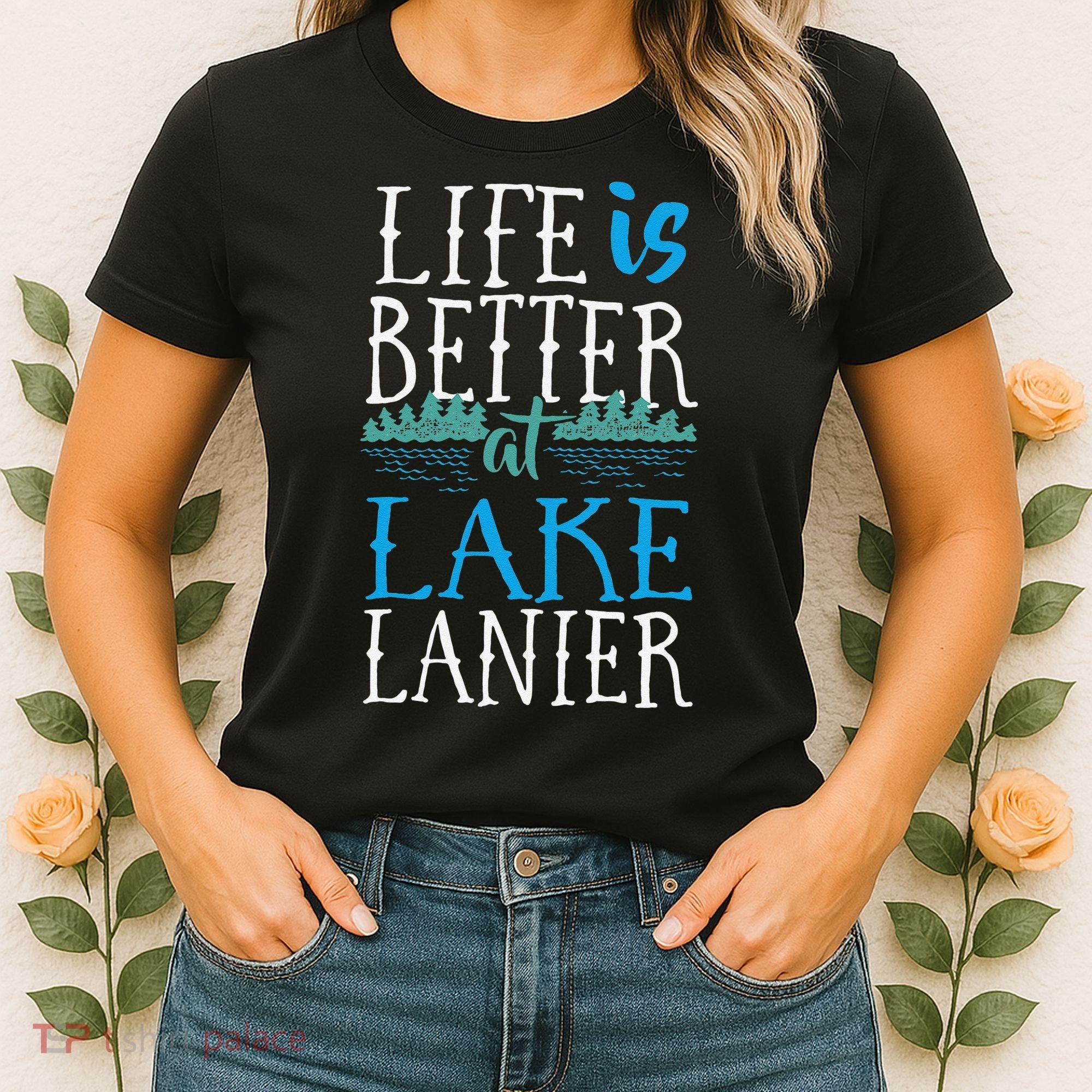 Life Is Better At Lake Lanier Fishing Boating Gift Women's T-Shirt