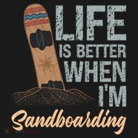 Life Is Better When IM Sandboarding Sandboarding Sand Dunes Great Gift Backpack thumb 2