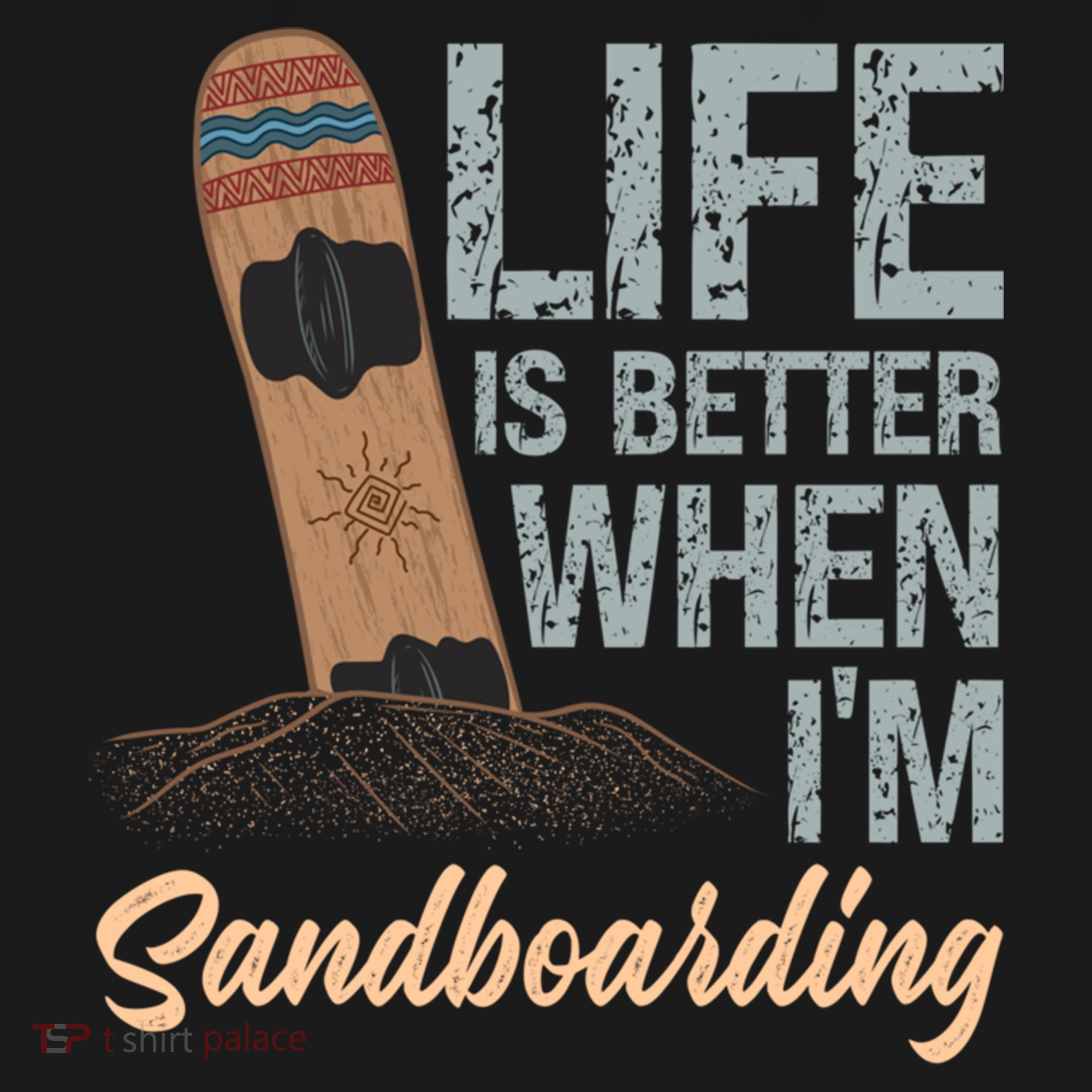 Life Is Better When IM Sandboarding Sandboarding Sand Dunes Great Gift Pajama Set