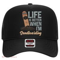 Life Is Better When IM Sandboarding Sandboarding Sand Dunes Great Gift Hat thumb 0