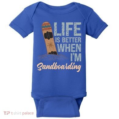 Life Is Better When IM Sandboarding Sandboarding Sand Dunes Great Gift Baby Bodysuit