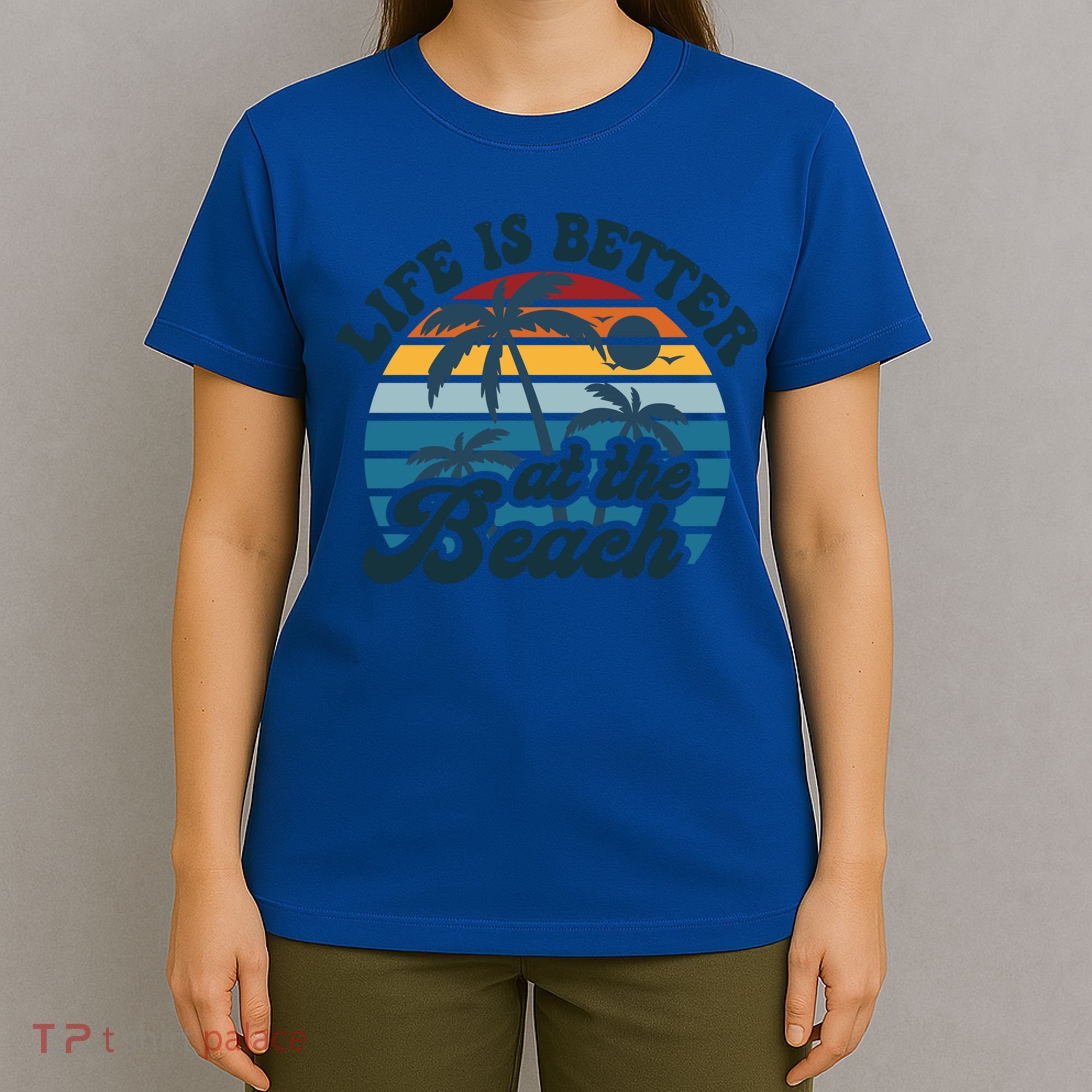 Life Is Better At The Beach Girls Trip Summer Vacation Retro Great Gift T-Shirt