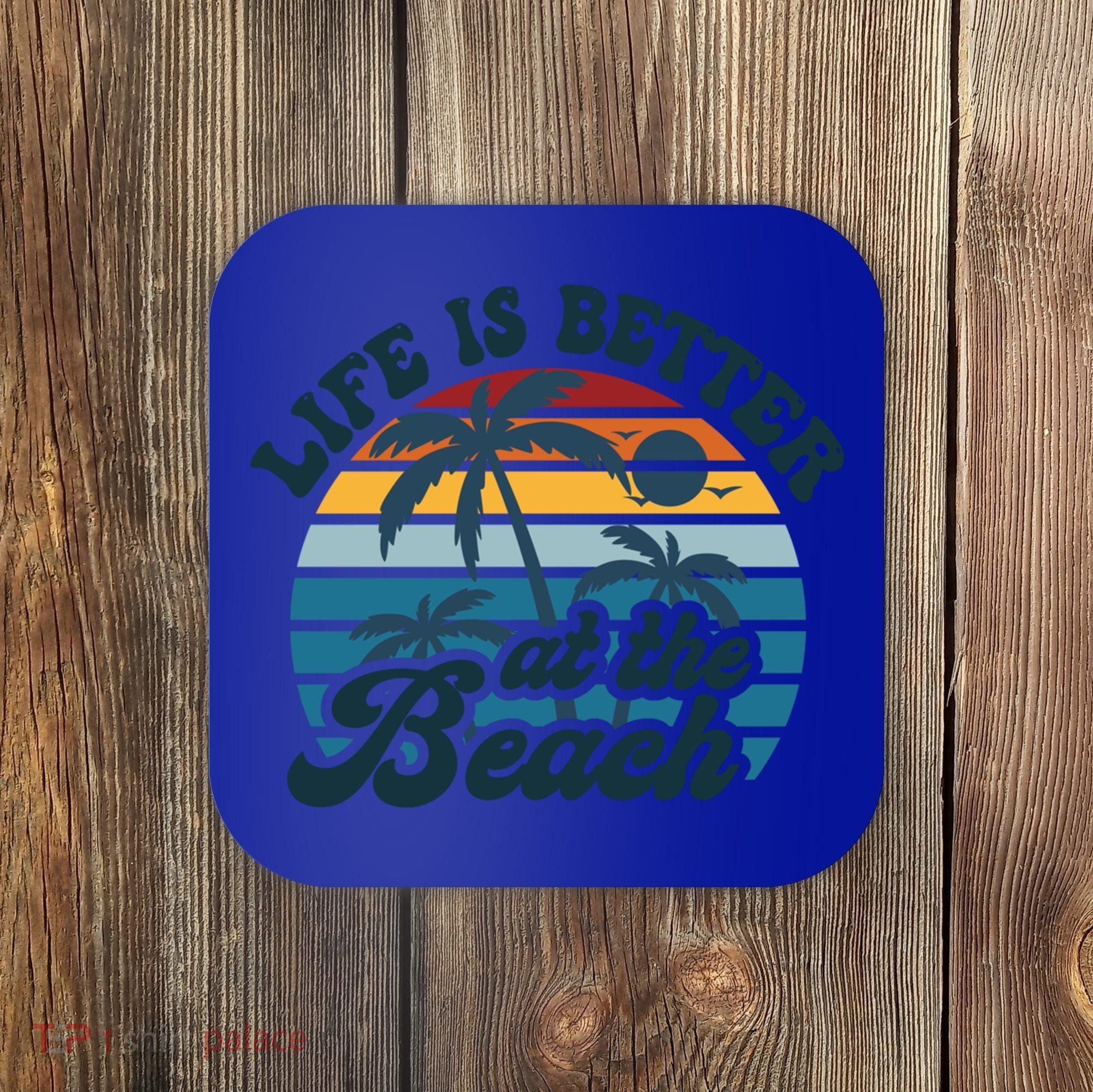 Life Is Better At The Beach Girls Trip Summer Vacation Retro Great Gift Coaster