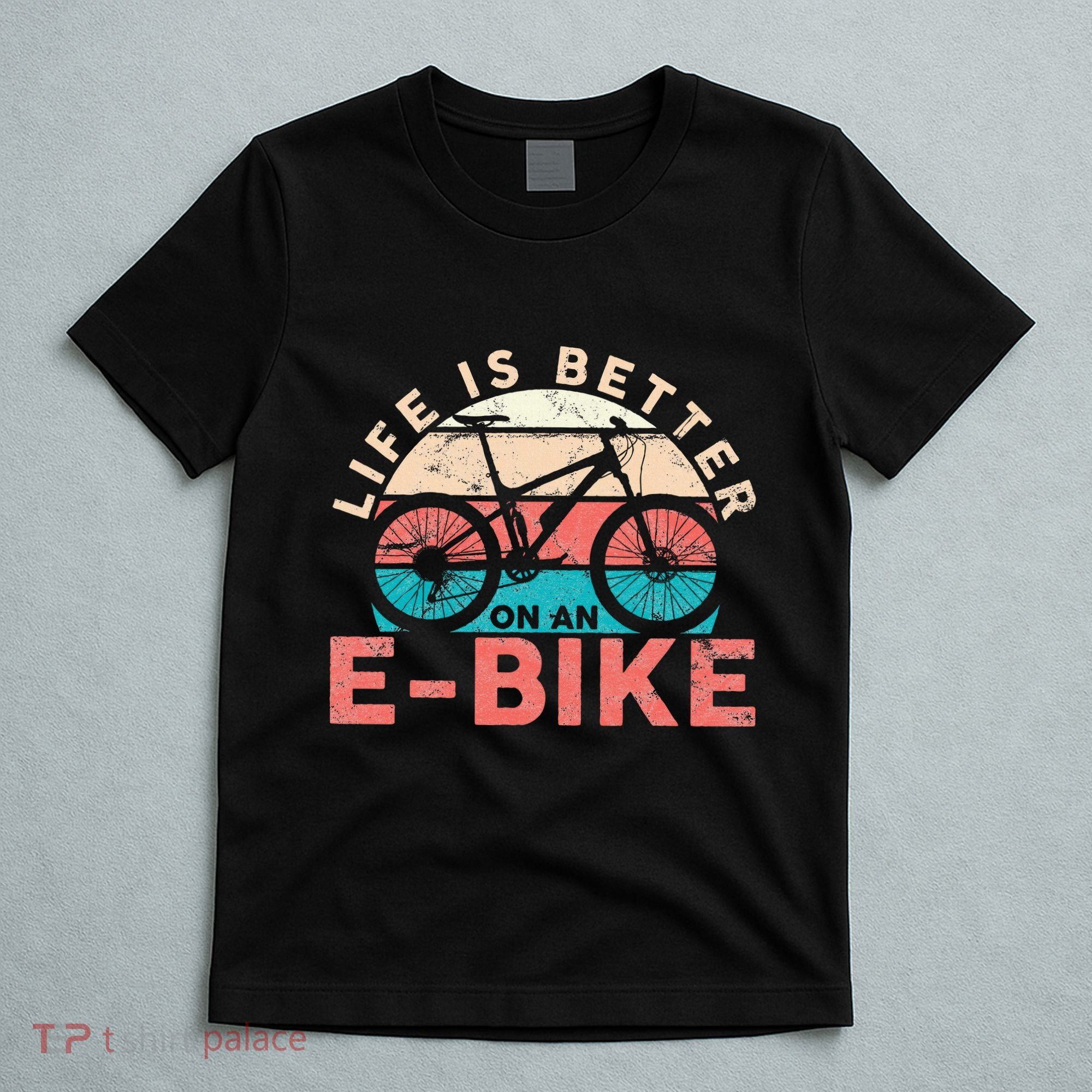 Life Is Better With An Ebike Electric Bike Battery T-Shirt