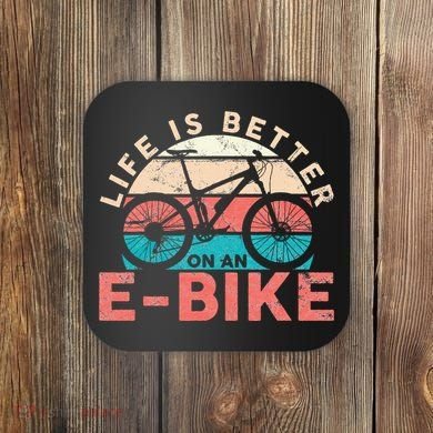 Life Is Better With An Ebike Electric Bike Battery Coaster