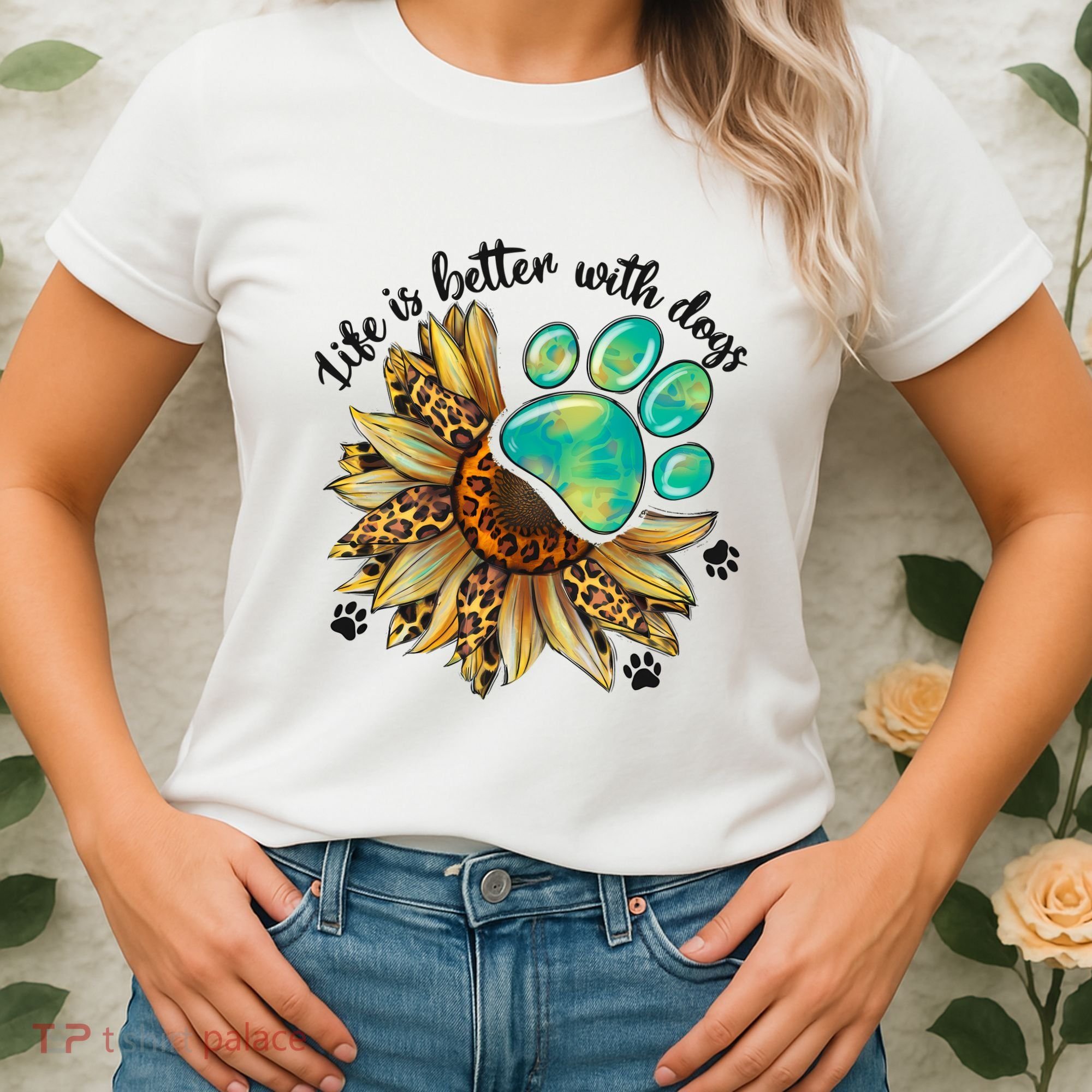 Life Is Better With Dogs’ Sublimation Featuring Dog Paws & Western Sunflowers Women's T-Shirt