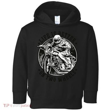 Life Is Better On Two Wheels Toddler Hoodie