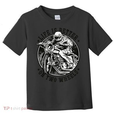 Life Is Better On Two Wheels Toddler T-Shirt
