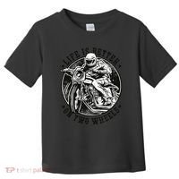 Life Is Better On Two Wheels Toddler T-Shirt thumb 0