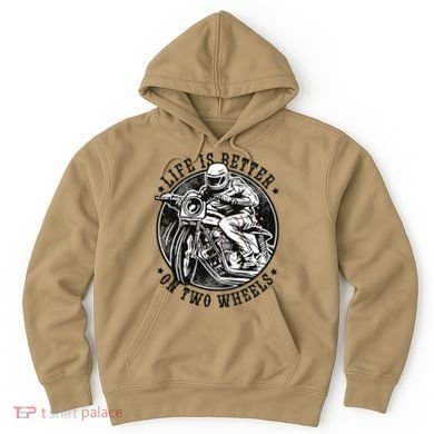 Life Is Better On Two Wheels Hoodie