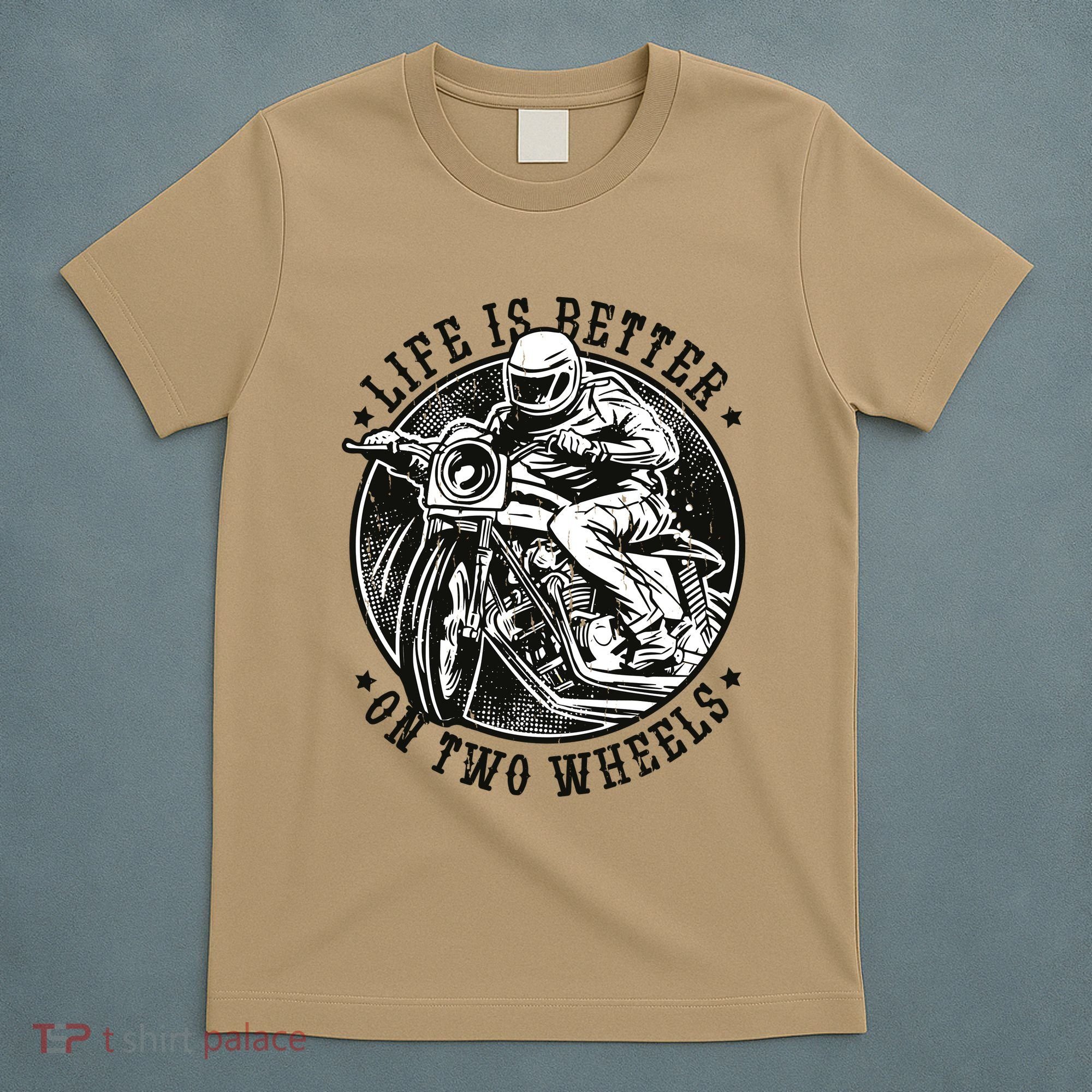Life Is Better On Two Wheels T-Shirt