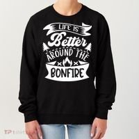 Life Is Better Behind The Bonfire Funny Camping Women's Sweatshirt thumb 0