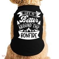 Life Is Better Behind The Bonfire Funny Camping Doggie Tank thumb 0