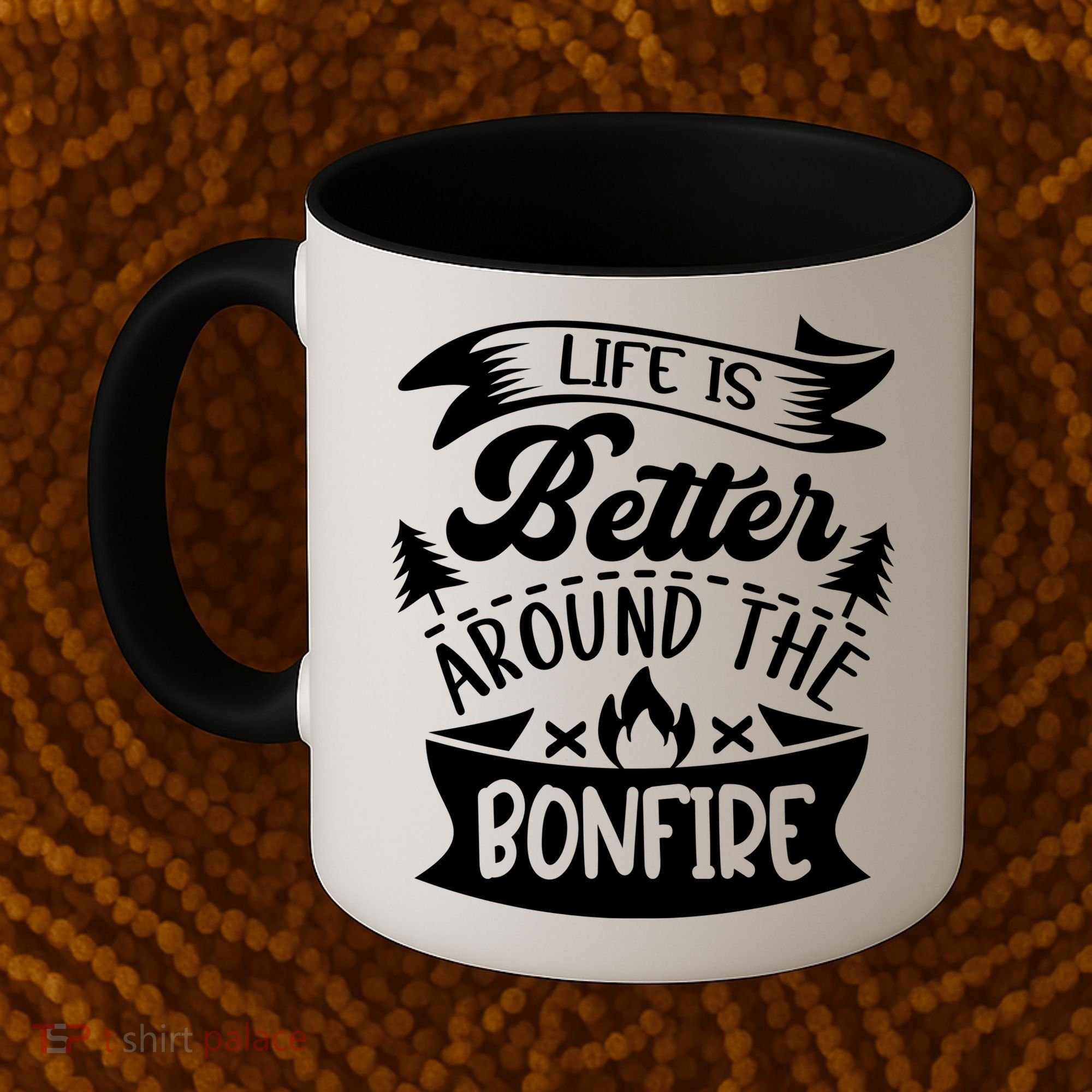 Life Is Better Behind The Bonfire Funny Camping Coffee Mug
