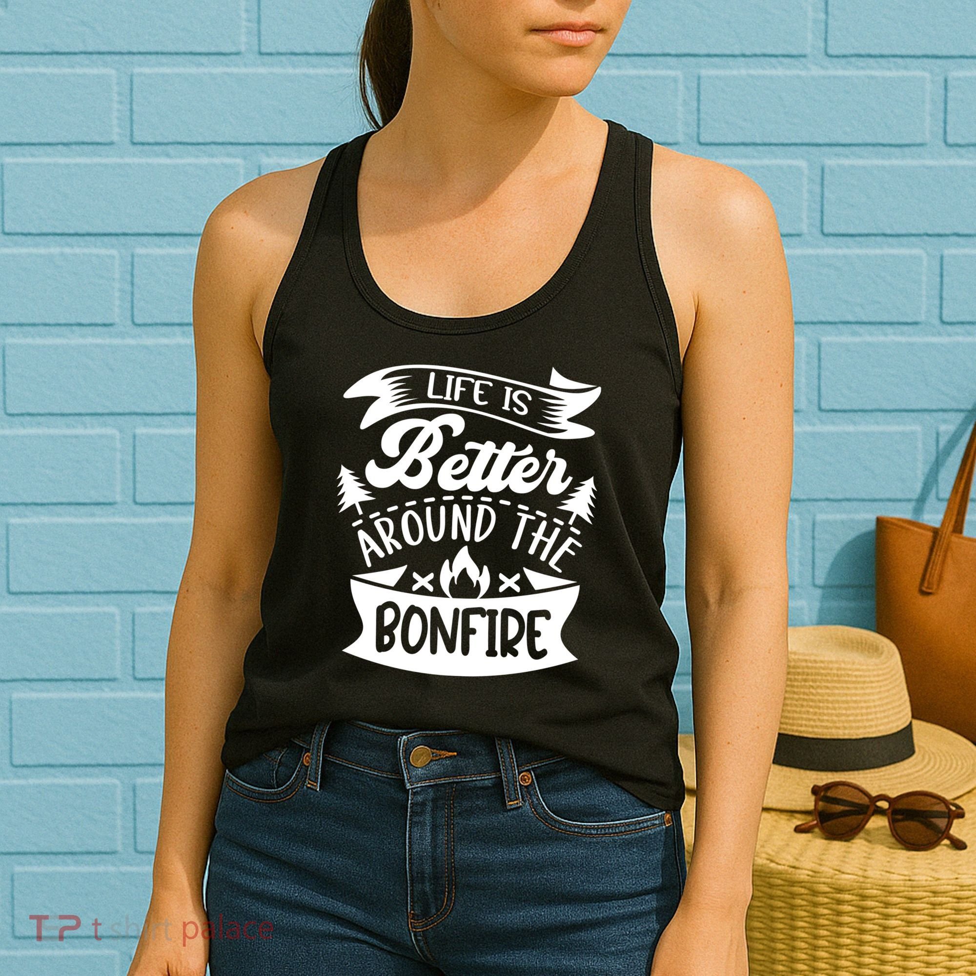 Life Is Better Behind The Bonfire Funny Camping Women's Tank Top