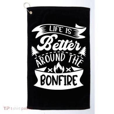 Life Is Better Behind The Bonfire Funny Camping Golf Towel