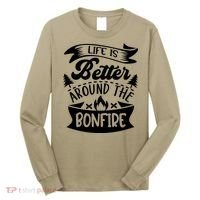 Life Is Better Behind The Bonfire Funny Camping Long Sleeve Shirt thumb 0