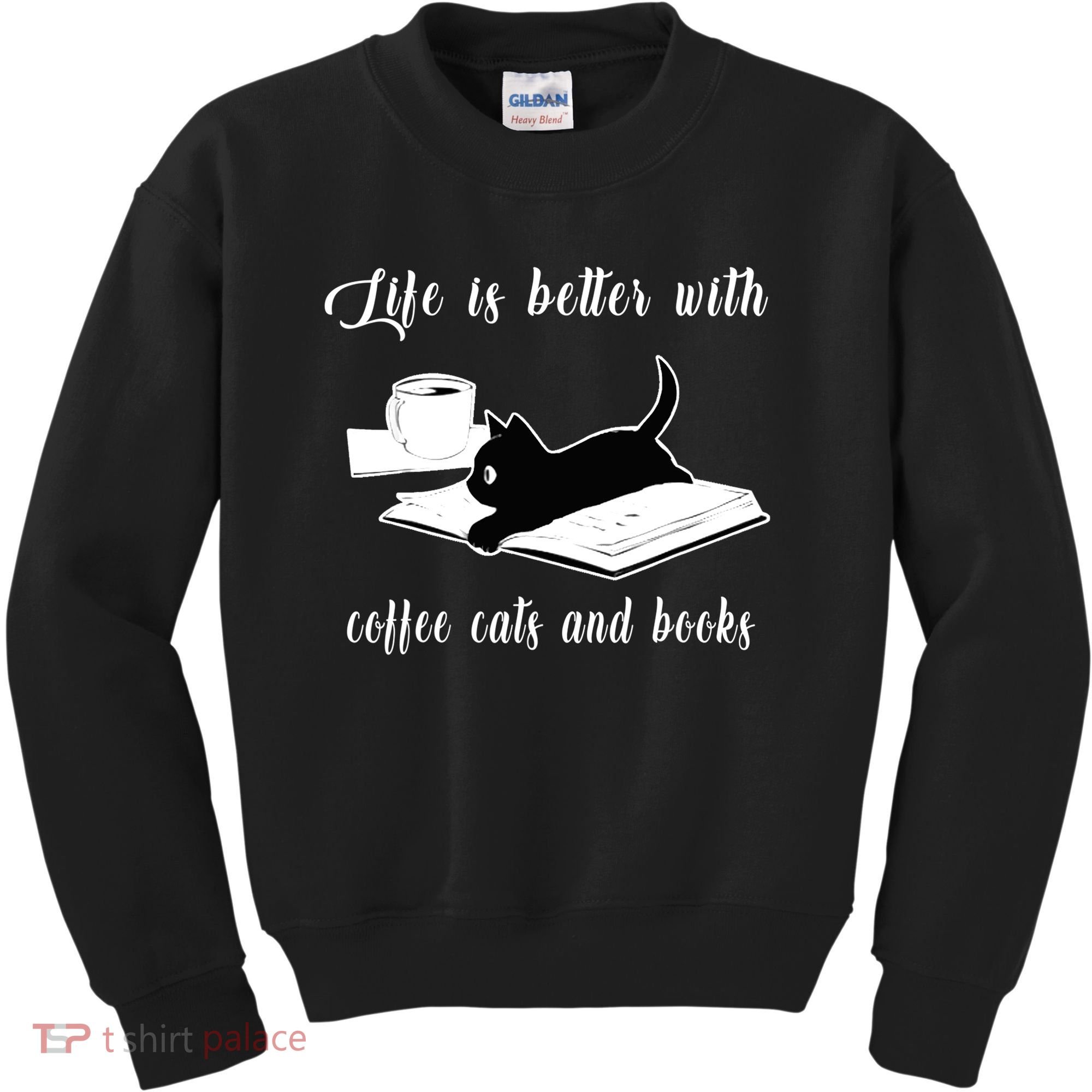 Life Is Better With Coffee Cats And Books Cat Lover T Kids Sweatshirt