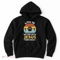Life Is Better With Jesus And Dogs Jesus Hoodie thumb 0
