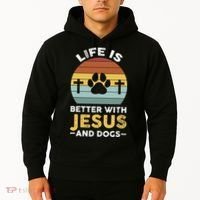 Life Is Better With Jesus And Dogs Jesus Hoodie thumb 2