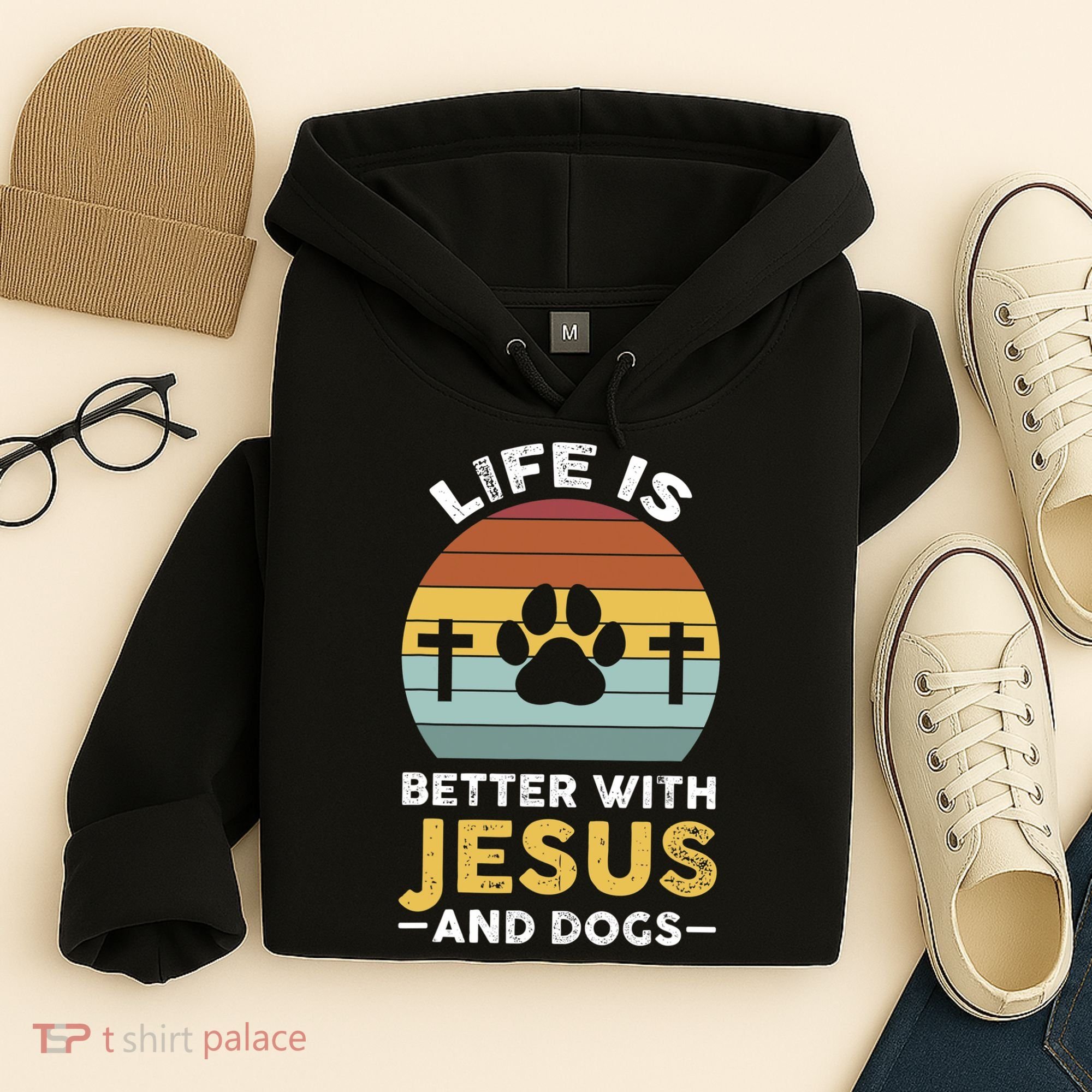 Life Is Better With Jesus And Dogs Jesus Hoodie