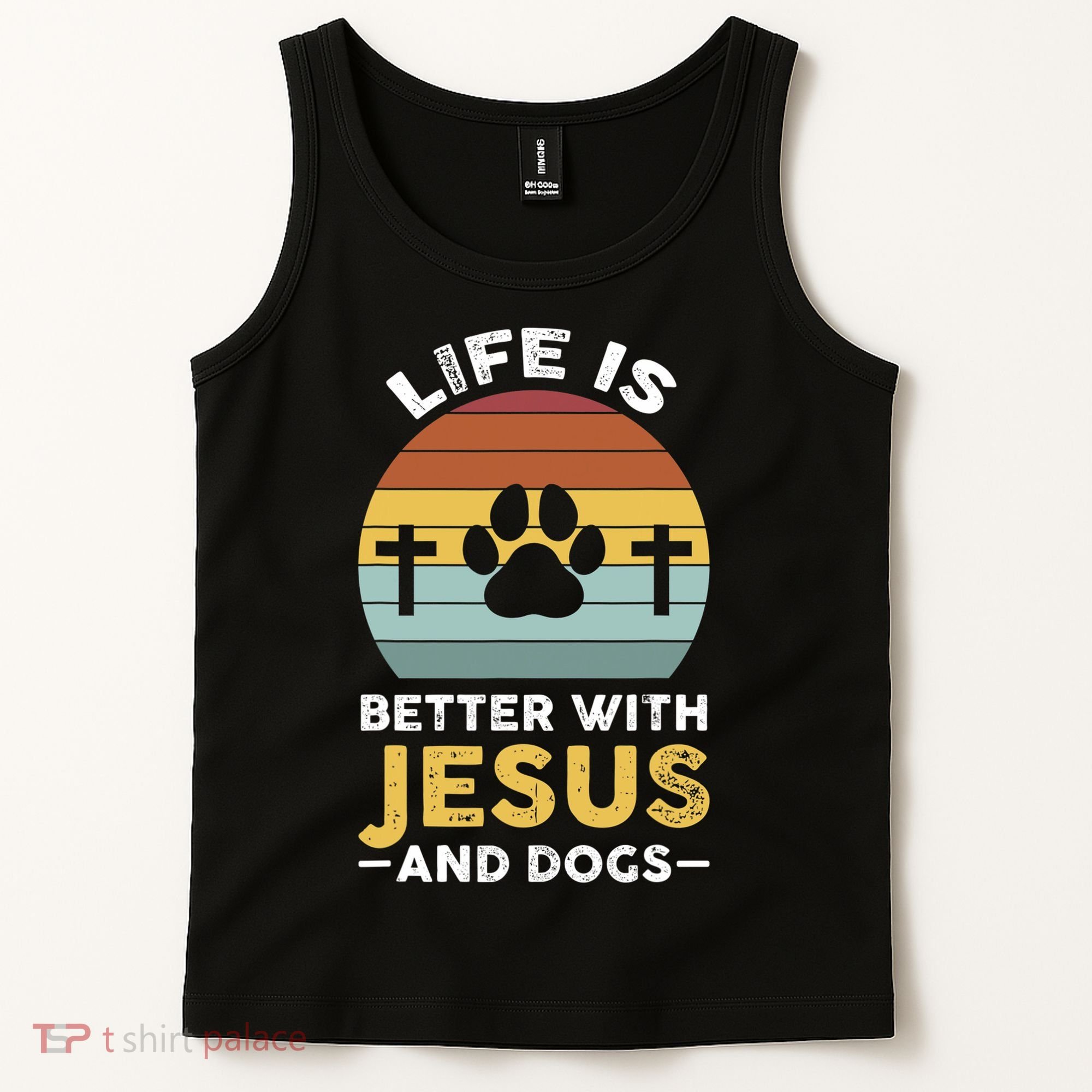 Life Is Better With Jesus And Dogs Jesus Tank Top
