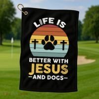 Life Is Better With Jesus And Dogs Jesus Golf Towel thumb 1