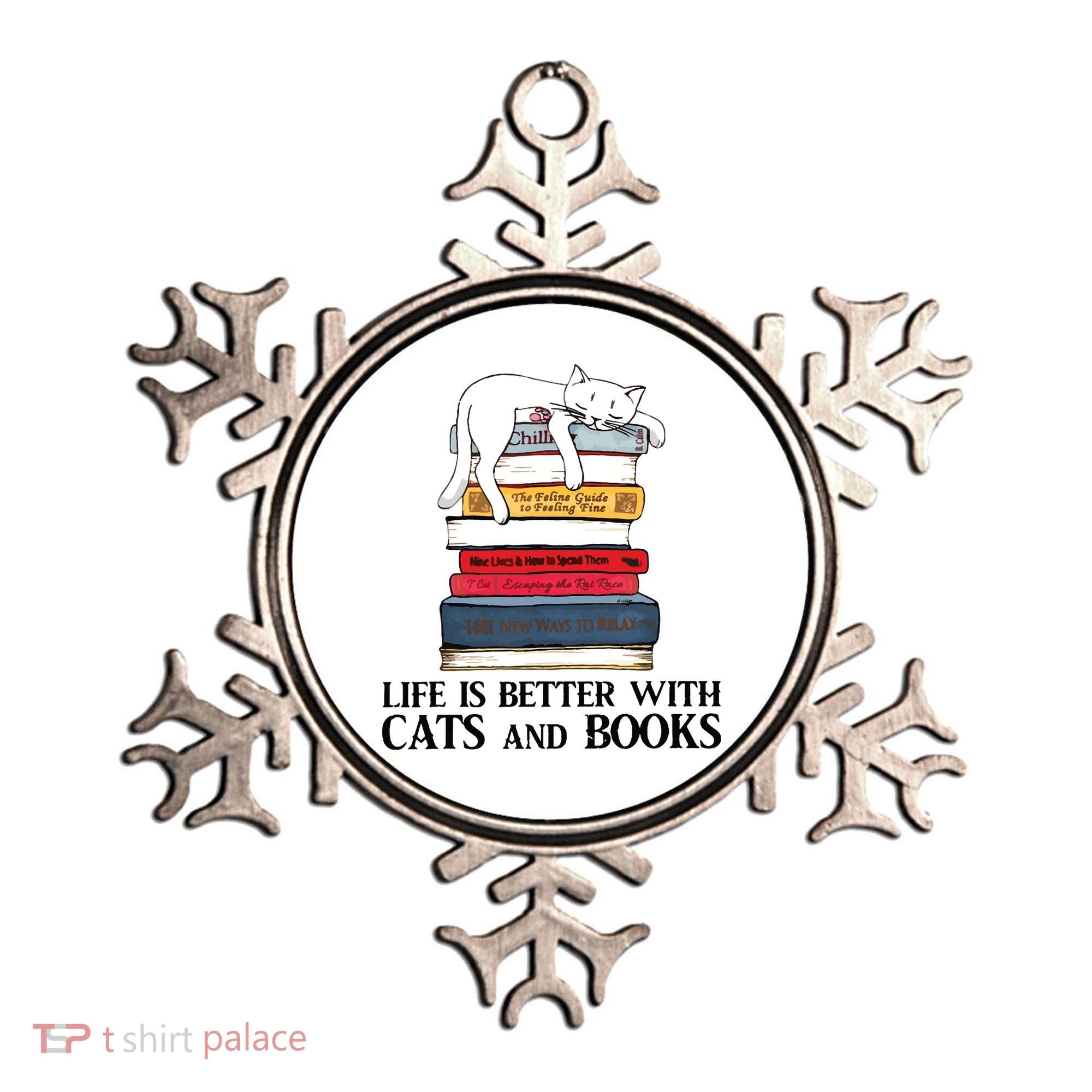 Life Is Better With Cats And Books Cat Book Ornament