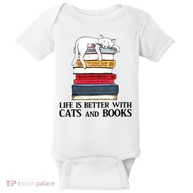 Life Is Better With Cats And Books Cat Book Baby Bodysuit
