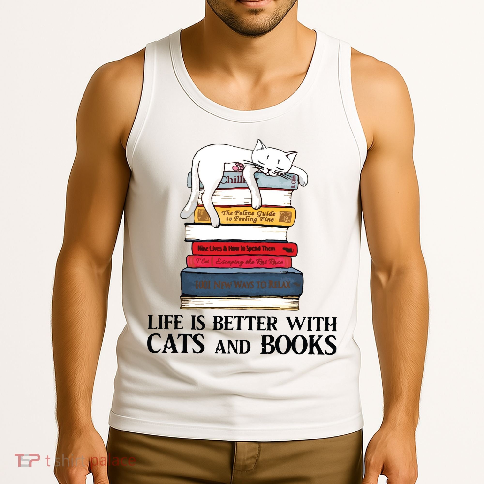 Life Is Better With Cats And Books Cat Book Tank Top
