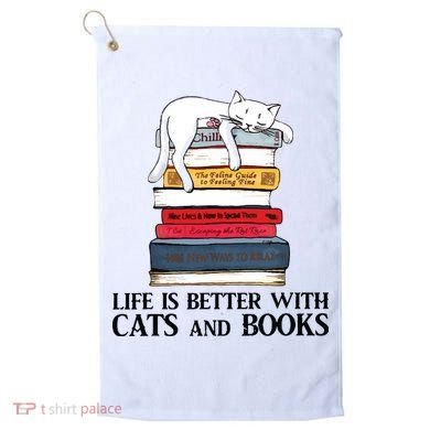 Life Is Better With Cats And Books Cat Book Golf Towel