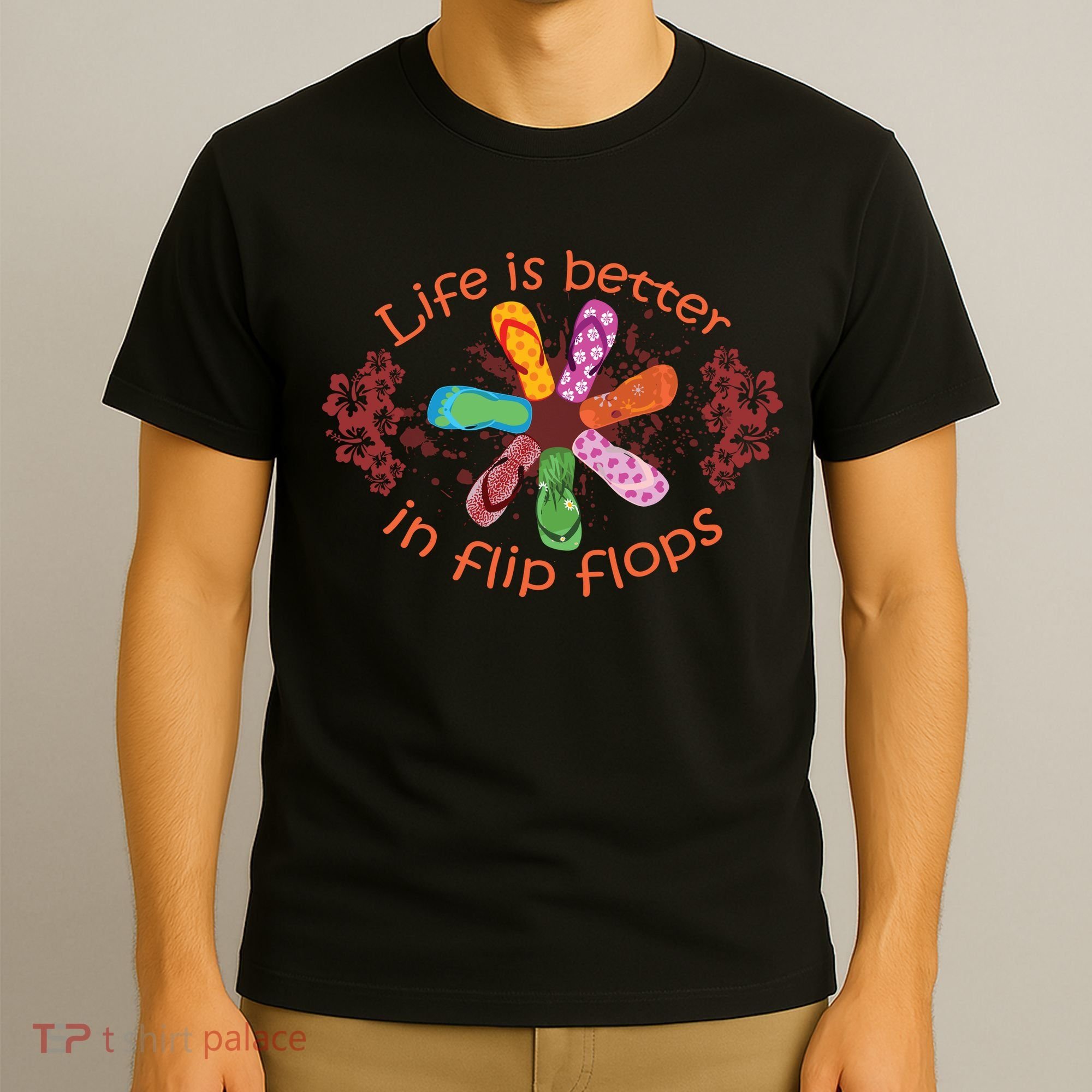 Life Is Better In Flip Flops Girl Beach Gifts Sandal Love T-Shirt