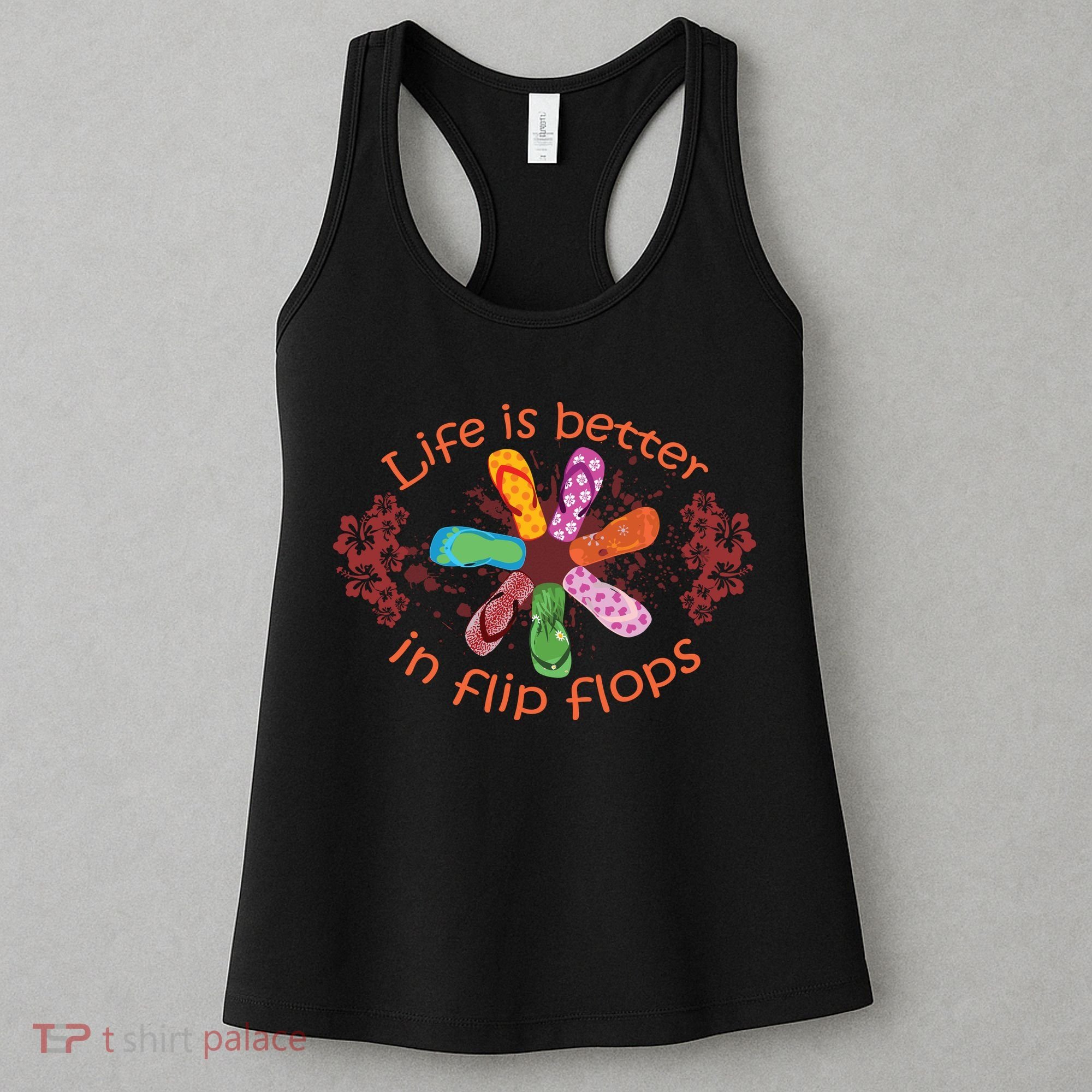 Life Is Better In Flip Flops Girl Beach Gifts Sandal Love Women's Tank Top